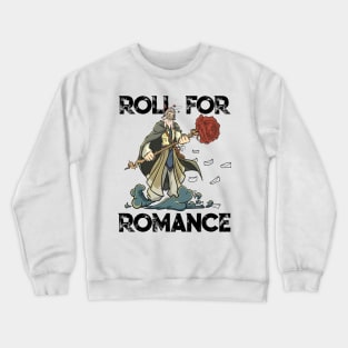 Roleplaying RPG Valentines Day TableTop D20 Dice Wizard Gift Crewneck Sweatshirt